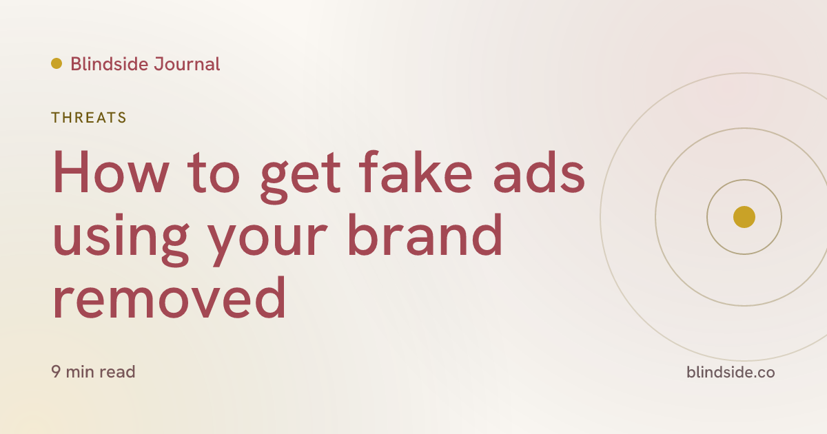 How to get fake ads using your brand removed